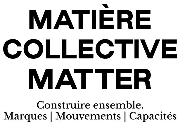 Matière Collective Matter
